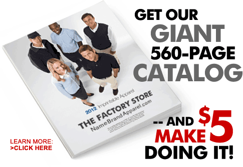 Get our Name Brand Apparel Catalog