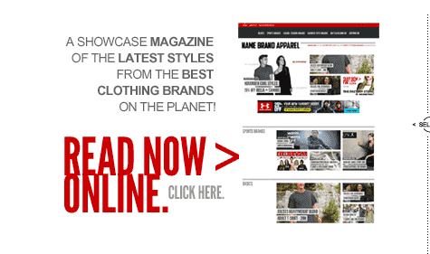 Name Brand Apparel Magazine: The Latest Styles from Great Sportswear Brands